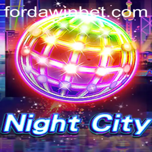 Explore the Thrills of 'NightCity': A Captivating Game Experience with FORDAWIN