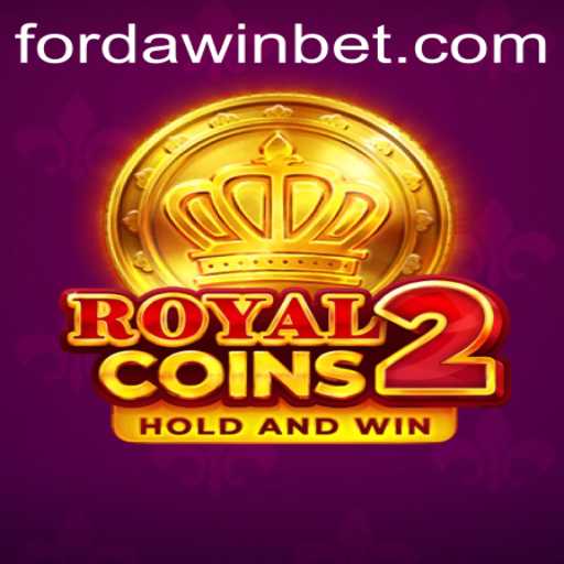 RoyalCoins2: The Thrilling Adventure Awaits with FORDAWIN