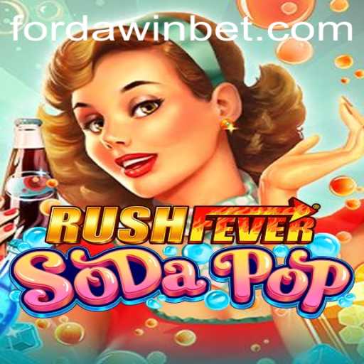 A Deep Dive into RushFeverSodaPop: Unveiling the Thrills with FORDAWIN