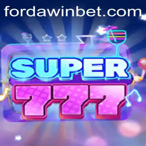 Unveiling Super777: A Thrilling Adventure to FORDAWIN